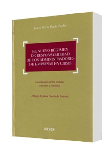 NUEVO RÉGIMEN DE RESPONSABILIDAD DE LOS ADMINISTRADORES DE EMPRESAS EN CRISIS
